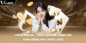 Liêng Online - Trải Nghiệm Game bài Sinh Động Hot Nhất 2026